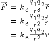 $\begin{align}\vec{F}&=k_e\frac{q_1q_2}{r^3}\vec{r}\\&=k_e\frac{q_1q_2}{r^2}\frac{\vec{r}}{r}\\&=k_e\frac{q_1q_2}{r^2}\hat{r}\end{align}$